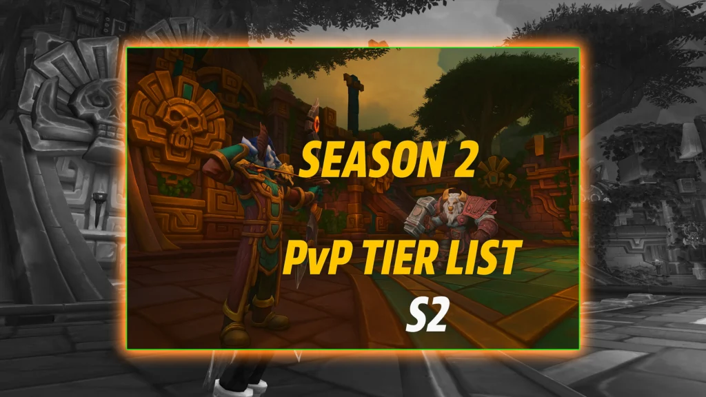 Best PvP Classes in WoW The War Within Season 2 (3v3 Arena Tier List)