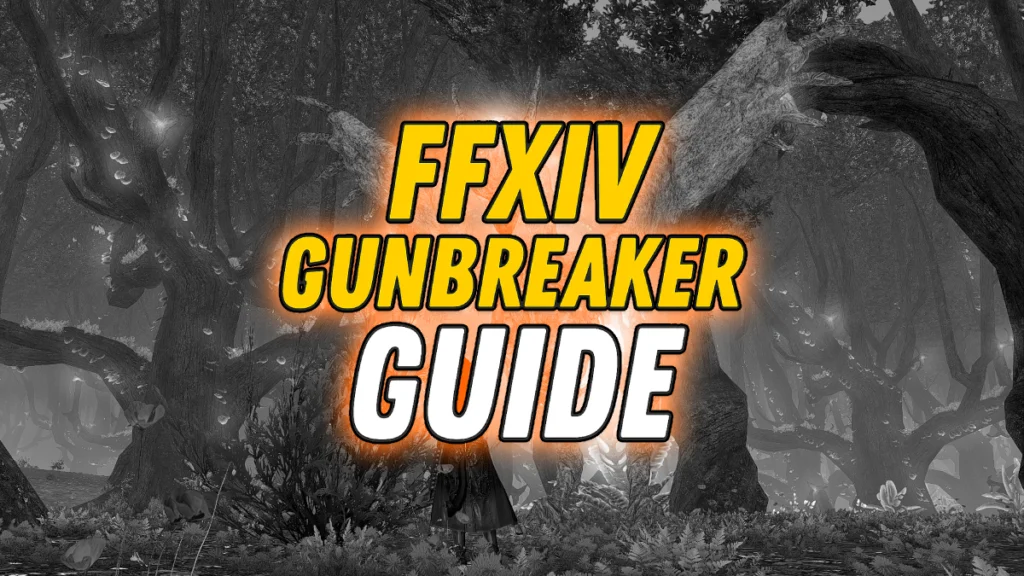 FFXIV Gunbreaker Guide — Patch 7.25